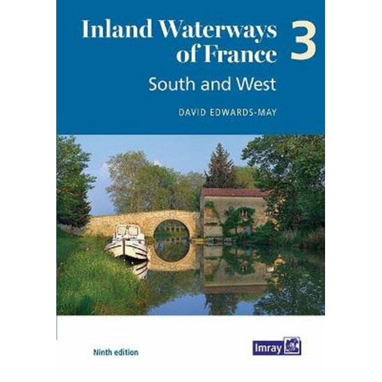 Inland Waterways of France Volume 3 South and West
