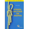 Steken, splitsen en knopen